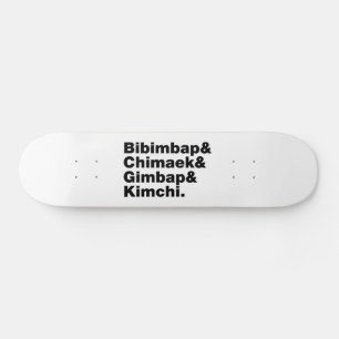 Bibimbap & Chimaek & Gimbap & Kimchi. Koreaanse vo Skateboard