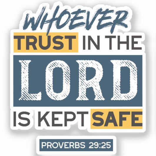 Bible Quote Art - Proverbs 29:25 Trust in God Sticker (Voorkant)