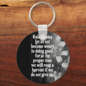 BIBLE SCRIPTURE GALATIANS 6:9 SLEUTELHANGER (Voorkant)