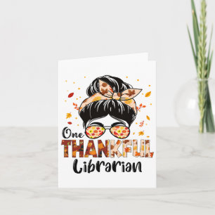Bibliothecaris Een Dankbaar Messy Bun Thanksgiving Kaart