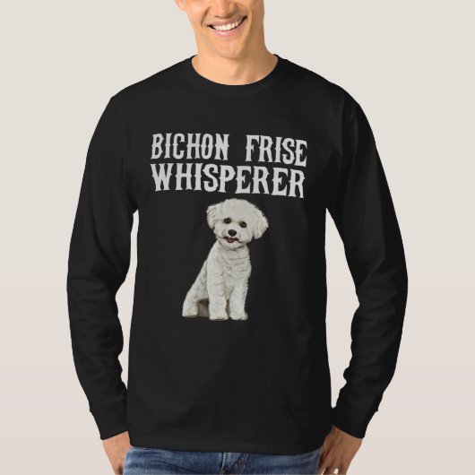 Bichons Frise Wisperer  Dog T-shirt (Voorkant)