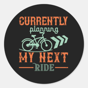 Bicycle - Momenteel mijn volgende rit plannen Ronde Sticker