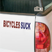 Bicycles Suck Bumpersticker (Op Truck)