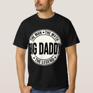 Bid Daddy Man Myth Legend © FB @ #USAPatriotGraphi T-shirt