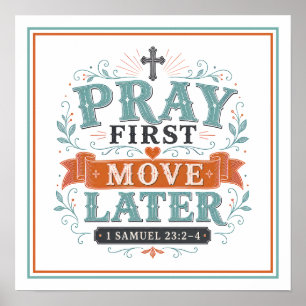 Bid eerst, beweeg later, spirituele christelijke c poster