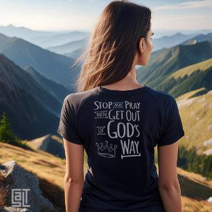 Bid en Gods Weg Christelijke Inspiratie T-shirt