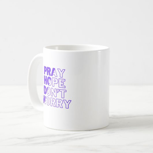 Bid, hoop, maak je geen zorgen Mok (Voorkant links)