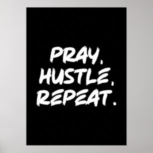Bid, Hustle, Herhaal - Geloof, Succes Motivatie Poster