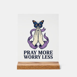 Bid Meer Maak Je Minder Worry Vlinder Christelijk  Acryl Bord