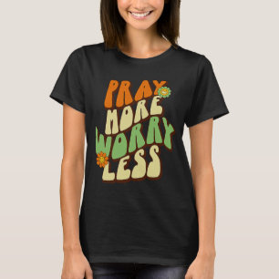 Bid meer zorgen minder Christelijk geloof Inspirer T-shirt
