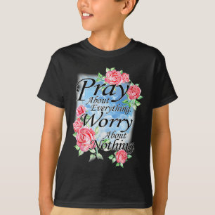 Bid over Alles Bijbelvers Christelijke Bloem T-shirt