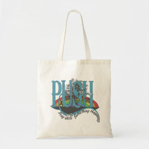 Bid tot dat er iets gebeurt tote bag