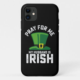 Bid Voor Me Mijn Man Is Iers St. Patrick's Dag iPhone 11 Hoesje