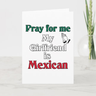 Bid voor mij Vriendin is Mexicaans Kaart