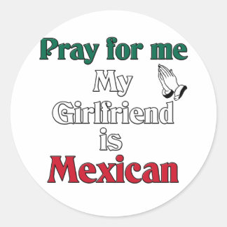 Bid voor mij Vriendin is Mexicaans Ronde Sticker