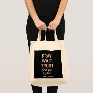 Bid Wacht op Vertrouwen - God heeft een Inspireren Tote Bag