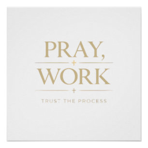 Bid Werk Vertrouw Op Het Proces Christelijke Fit Perfect Poster