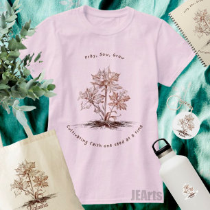 Bid, Zaai, Groei, Tuinieren voor Tuiniers, Bloemis T-shirt