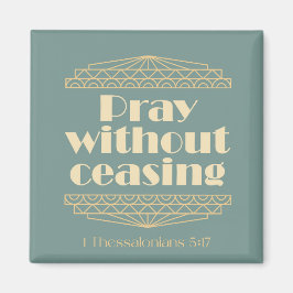 Bid zonder te stoppen 1 Thessalonicenzen 5:17 Magneet