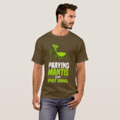 Bidden Mantis Shirt Mijn Geest Dier Insecten (Voorkant volledig)