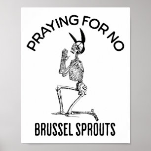 Bidden Voor Geen Spruitjes Funny Pasen Skelet Poster