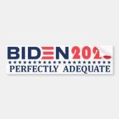 Biden 2020 : Sticker pare-chocs PARFAITEMENT ADÉQU (Devant)