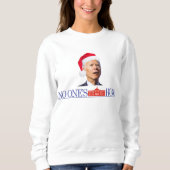 Biden Christmas Funny Sweatshirt Maison seule (Devant)
