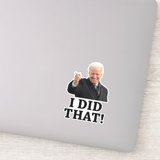 Biden, dat heb ik gedaan. sticker