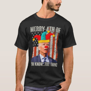Biden Dazed Merry 4th of You know.. The Dding Funn T-shirt
