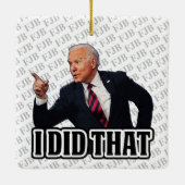 Biden deed ik dat FJB grappig anti-joe Biden Keramisch Ornament (Achterkant)