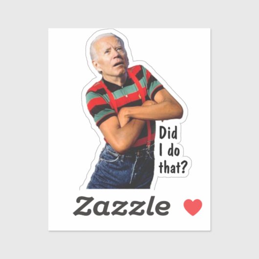 Biden Did I do that? Sticker (Vel)