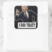 Biden drôle Stickers 'I did That' (Sac)