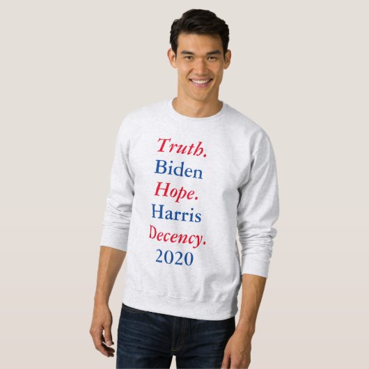 Biden Harris 2020: Waarheid. Hoop. fatsoen. shirts (Voorkant volledig)