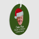 Biden Harris - Joe Santa Hat - C'mon Man (devant)