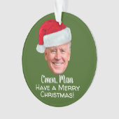Biden Harris - Joe Santa Hat - C'mon Man (devant)