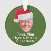 Biden Harris - Joe Santa Hat - C'mon Man (devant)