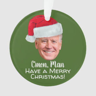 Biden Harris - Joe Santa Hat - C'mon Man