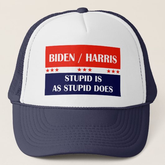 Biden Harris Stupid is net als Stupid doet! Trucker Pet (Voorkant)