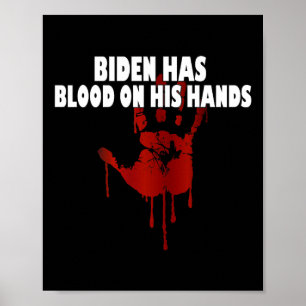 Biden heeft bloed aan zijn handen Anti Biden Bring Poster
