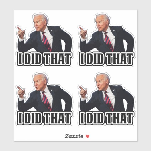 Biden I deed dat grappige anti-joe Biden Sticker (Vel)