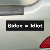 Biden = Idioot Bumpersticker (Op auto)