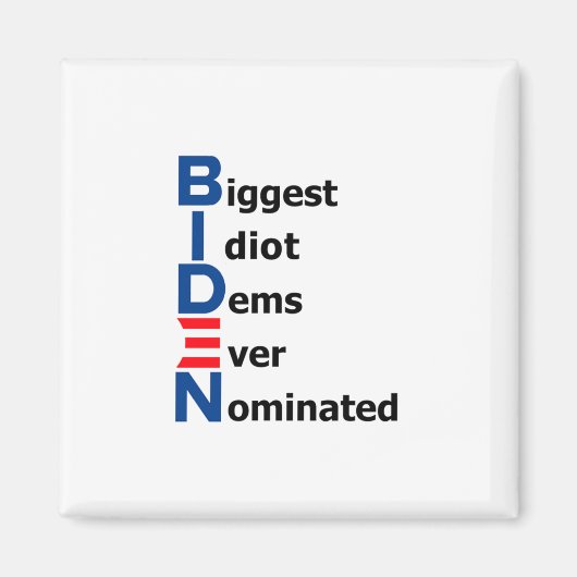 Biden Idiot Magnet Magneet (Voorkant)
