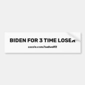 Biden pour 3 temps perdant bumper sticker final (Devant)