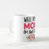 Bien fait MOM je suis génial Latte Mug (Devant gauche)