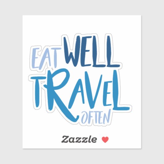 Bien Manger Voyage Souvent Sticker (Feuille)