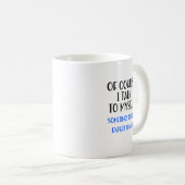 Bien Sûr, Je Me Parle De Mug De Café Drôle (Devant droit)