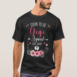 Bientôt de nouveau Gigi en 2027 T-shirt de la fête