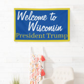 Bienvenue sur la bannière Trump du Wisconsin (En situation)