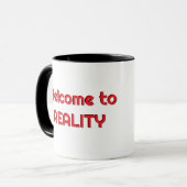 Bienvenue sur Reality Mug (Devant gauche)
