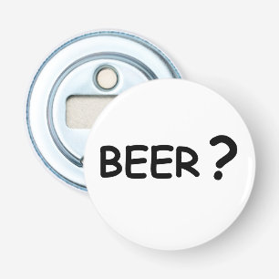 Bier? Bierliefhebbers ontwerpen Button Flesopener